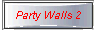 Party Walls 2